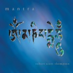 Album cover: Mantra by Robert Scott Thompson